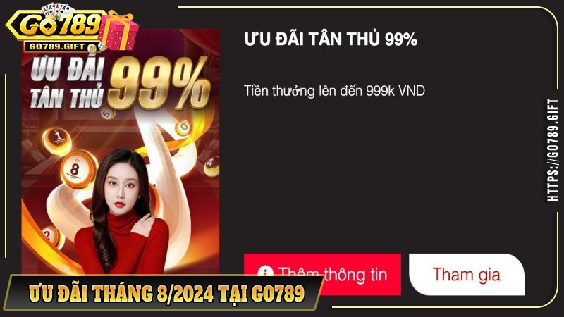 Ưu đãi tháng 8/2024 tại Go789 chào mừng tân thủ