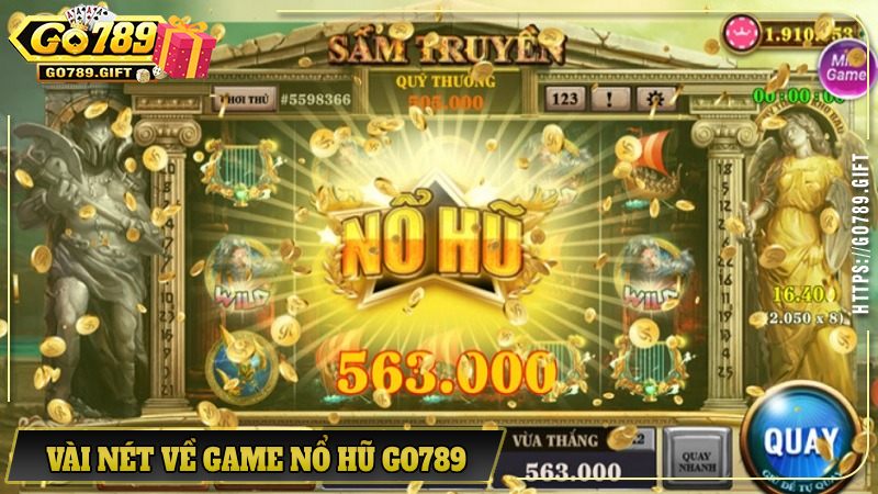 Vài nét cơ bản nhất về game nổ hũ Go789